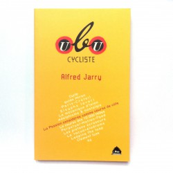 Ubu cycliste, Alfred Jarry-...