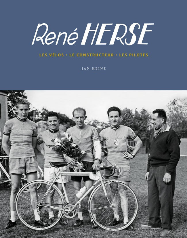 René Herse - The reference book by Jan Heine