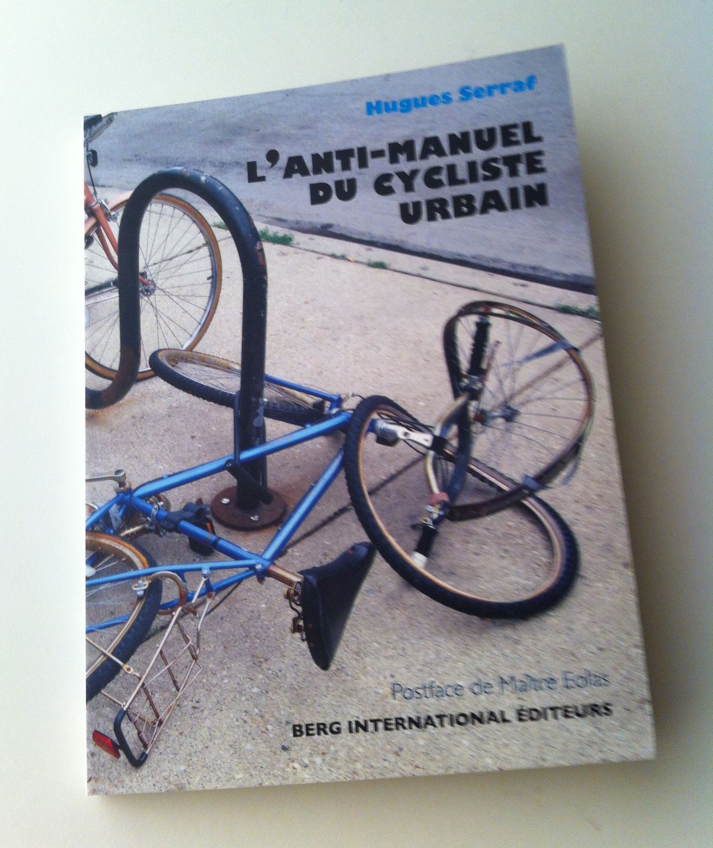 L'anti-manuel du cycliste urbain